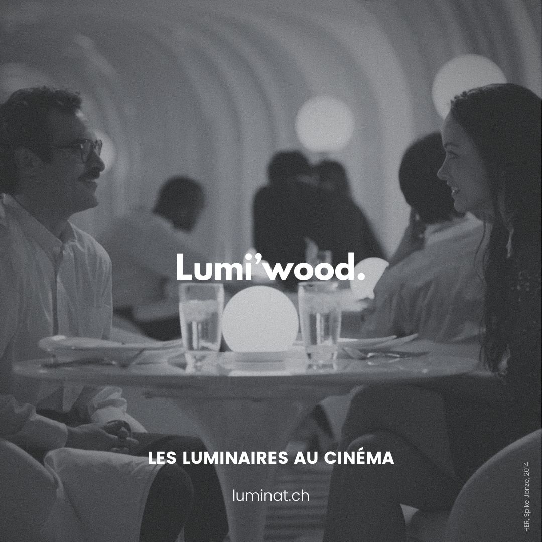 Lumi'wood - Les luminaires au cinéma - Luminat